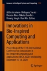 Image for Innovations in Bio-Inspired Computing and Applications : Proceedings of the 11th International Conference on Innovations in Bio-Inspired Computing and Applications (IBICA 2020) held during December 16