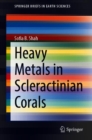 Image for Heavy Metals in Scleractinian Corals