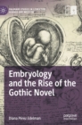 Image for Embryology and the Rise of the Gothic Novel