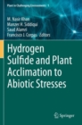 Image for Hydrogen Sulfide and Plant Acclimation to Abiotic Stresses