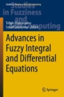 Image for Advances in Fuzzy Integral and Differential Equations