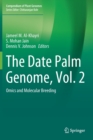 Image for The Date Palm Genome, Vol. 2 : Omics and Molecular Breeding
