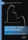 Image for Lizzo&#39;s Black, female, and fat resistance