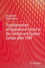 Image for Transformation of Agricultural Sector in the Central and Eastern Europe After 1989