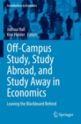 Image for Off-campus study, study abroad, and study away in economics  : leaving the blackboard behind