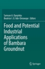 Image for Food and Potential Industrial Applications of Bambara Groundnut