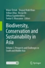 Image for Biodiversity, Conservation and Sustainability in Asia: Volume 2: Prospects and Challenges in South and Middle Asia : Volume 2,