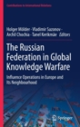 Image for The Russian Federation in Global Knowledge Warfare