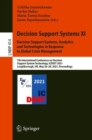 Image for Decision Support Systems XI: Decision Support Systems, Analytics and Technologies in Response to Global Crisis Management : 7th International Conference on Decision Support System Technology, ICDSST 2
