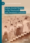 Image for Italian Jewish Women in the Nineteenth and Twentieth Centuries