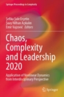 Image for Chaos, complexity and leadership 2020  : application of nonlinear dynamics from interdisciplinary perspective