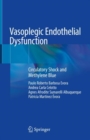 Image for Vasoplegic Endothelial Dysfunction : Circulatory Shock and Methylene Blue