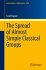 Image for Spread of Almost Simple Classical Groups