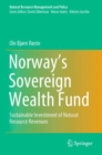 Image for Norway&#39;s sovereign wealth fund  : sustainable investment of natural resource revenues