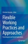 Image for Flexible Working Practices and Approaches : Psychological and Social Implications
