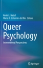Image for Queer Psychology : Intersectional Perspectives