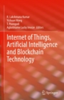 Image for Internet of Things, Artificial Intelligence and Blockchain Technology