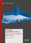 Image for Animating Unpredictable Effects: Nonlinearity in Hollywood&#39;s R&amp;D Complex
