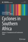 Image for Cyclones in Southern Africa : Volume 2: Foundational and Fundamental Topics