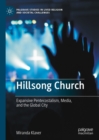 Image for Hillsong Church: Expansive Pentecostalism, Media, and the Global City