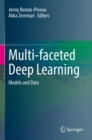 Image for Multi-faceted Deep Learning : Models and Data