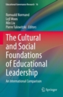 Image for The cultural and social foundations of educational leadership  : an international comparison