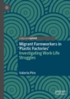 Image for Migrant Farmworkers in &#39;Plastic Factories&#39;: Investigating Work-Life Struggles