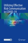 Image for Utilizing Effective Risk Communication in COVID-19 : Highlighting the BRCT