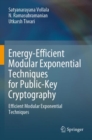 Image for Energy-efficient modular exponential techniques for public-key cryptography  : efficient modular exponential techniques