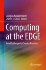 Image for Computing at the EDGE: New Challenges for Service Provision