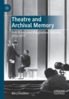 Image for Theatre and Archival Memory