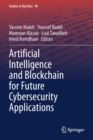Image for Artificial intelligence and blockchain for future cybersecurity applications