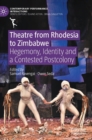 Image for Theatre from Rhodesia to Zimbabwe