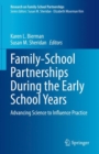 Image for Family-School Partnerships During the Early School Years: Advancing Science to Influence Practice
