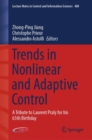 Image for Trends in Nonlinear and Adaptive Control: A Tribute to Laurent Praly for His 65th Birthday