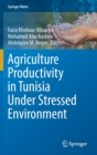 Image for Agriculture Productivity in Tunisia Under Stressed Environment