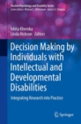 Image for Decision Making by Individuals With Intellectual and Developmental Disabilities: Integrating Research Into Practice