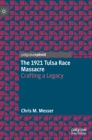 Image for The 1921 Tulsa Race Massacre