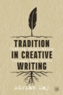 Image for Tradition in Creative Writing