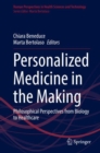 Image for Personalized Medicine in the Making: Philosophical Perspectives from Biology to Healthcare : 3