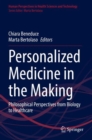 Image for Personalized Medicine in the Making : Philosophical Perspectives from Biology to Healthcare