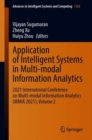 Image for Application of Intelligent Systems in Multi-modal Information Analytics : 2021 International Conference on Multi-modal Information Analytics (MMIA 2021), Volume 2
