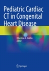 Image for Pediatric Cardiac CT in Congenital Heart Disease