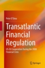Image for Transatlantic Financial Regulation: US-EU Cooperation During the 2008 Financial Crisis