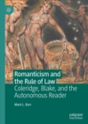 Image for Romanticism and the rule of law: Coleridge, Blake, and the autonomous reader