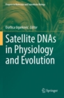 Image for Satellite DNAs in physiology and evolution