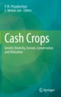 Image for Cash Crops : Genetic Diversity, Erosion, Conservation and Utilization