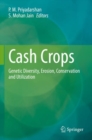 Image for Cash Crops : Genetic Diversity, Erosion, Conservation and Utilization
