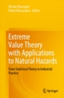 Image for Extreme Value Theory With Applications to Natural Hazards: From Statistical Theory to Industrial Practice