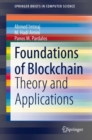 Image for Foundations of Blockchain : Theory and Applications
